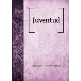 

Книга Juventud