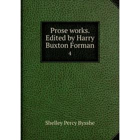 

Книга Prose works. Edited by Harry Buxton Forman 4