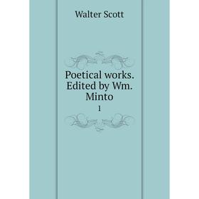 

Книга Poetical works. Edited by Wm. Minto 1