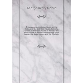 

Книга Prytaneum bostoniense