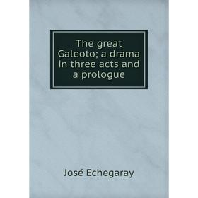 

Книга The great Galeoto a drama in three acts and a prologue