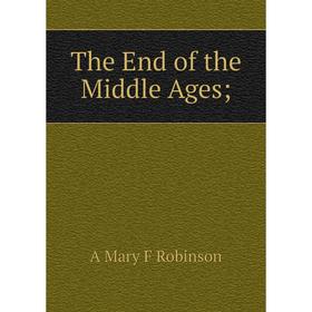 

Книга The End of the Middle Ages