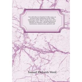 

Книга Norwalk after two hundred fifty years, an account of the celebration of the 250th anniversary of the charter of the town, 1651 — September 11t