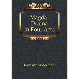 

Книга Magda: Drama in Four Acts