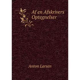 

Книга Af en Afskrivers Optegnelser