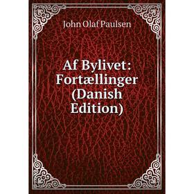 

Книга Af Bylivet: Fortællinger (Danish Edition)