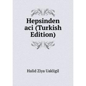 

Книга Hepsinden aci (Turkish Edition)