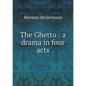 

Книга The Ghetto: a drama in four acts