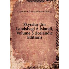 

Книга Skyrslur Um Landshagi Å Íslandi, Volume 3 (Icelandic Edition)