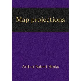 

Книга Map projections