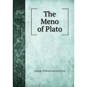 

Книга The Meno of Plato