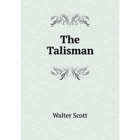 

Книга The Talisman