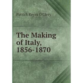 

Книга The Making of Italy, 1856-1870