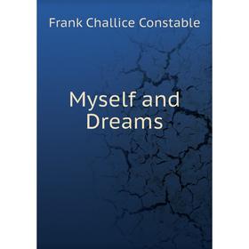 

Книга Myself and Dreams