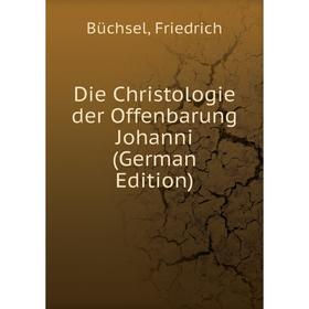 

Книга Die Christologie der Offenbarung Johanni (German Edition)