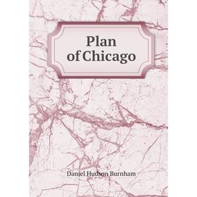 

Книга Plan of Chicago