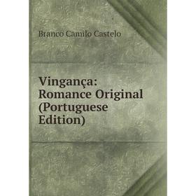 

Книга Vingança: Romance Original (Portuguese Edition)