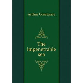 

Книга The impenetrable sea