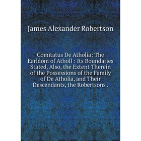 

Книга Comitatus De Atholia