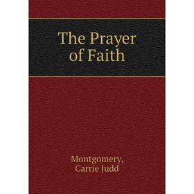 

Книга The Prayer of Faith