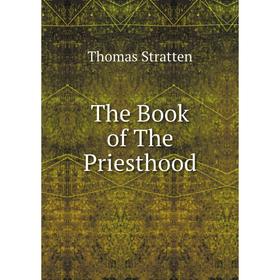 

Книга The Book of The Priesthood