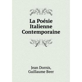 

Книга La Poésie Italienne Contemporaine