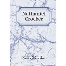 

Книга Nathaniel Crocker