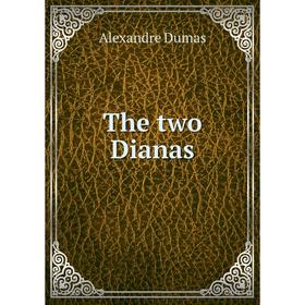 

Книга The two Dianas