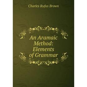 

Книга An Aramaic Method: Elements of Grammar