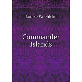 

Книга Commander Islands