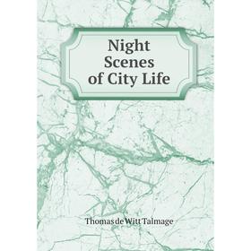 

Книга Night Scenes of City Life