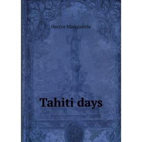 

Книга Tahiti days