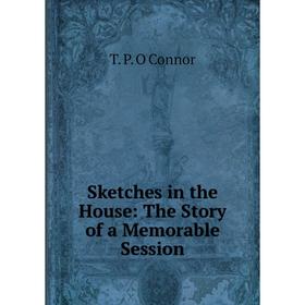 

Книга Sketches in the House: The Story of a Memorable Session