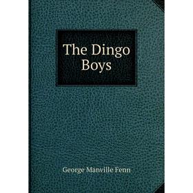 

Книга The Dingo Boys