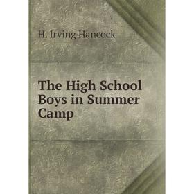 

Книга The High School Boys in Summer Camp