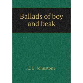 

Книга Ballads of boy and beak