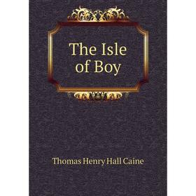 

Книга The Isle of Boy