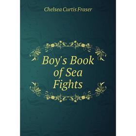 

Книга Boy's Book of Sea Fights