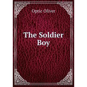 

Книга The Soldier Boy