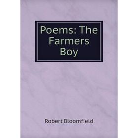 

Книга Poems: The Farmers Boy
