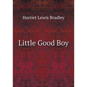 

Книга Little Good Boy