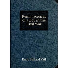 

Книга Reminiscences of a Boy in the Civil War