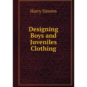 

Книга Designing Boys and Juveniles Clothing