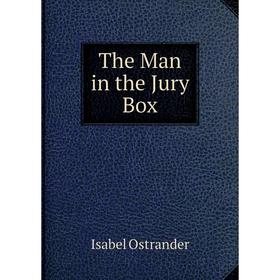 

Книга The Man in the Jury Box