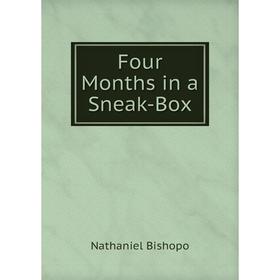 

Книга Four Months in a Sneak-Box