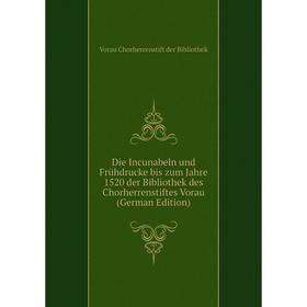 

Книга Die Incunabeln und Frühdrucke bis zum Jahre 1520 der Bibliothek des Chorherrenstiftes Vorau (German Edition)