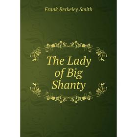 

Книга The Lady of Big Shanty