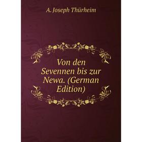 

Книга Von den Sevennen bis zur Newa. (German Edition)