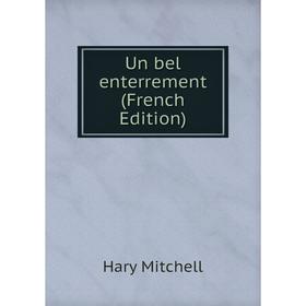 

Книга Un bel enterrement (French Edition)