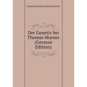 

Книга Der Genetiv bei Thomas Murner (German Edition)